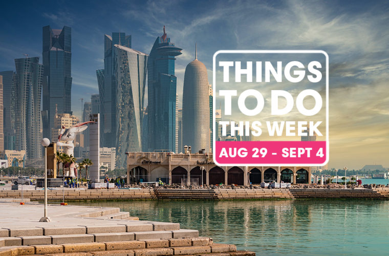 Things-to-do-in-Doha-29-August-4-September-2021